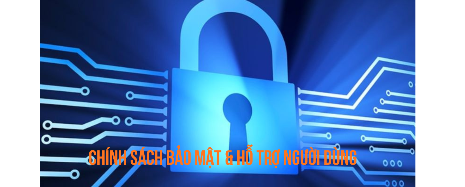 QC6672 - Chính sách bảo mật & hỗ trợ người dùng