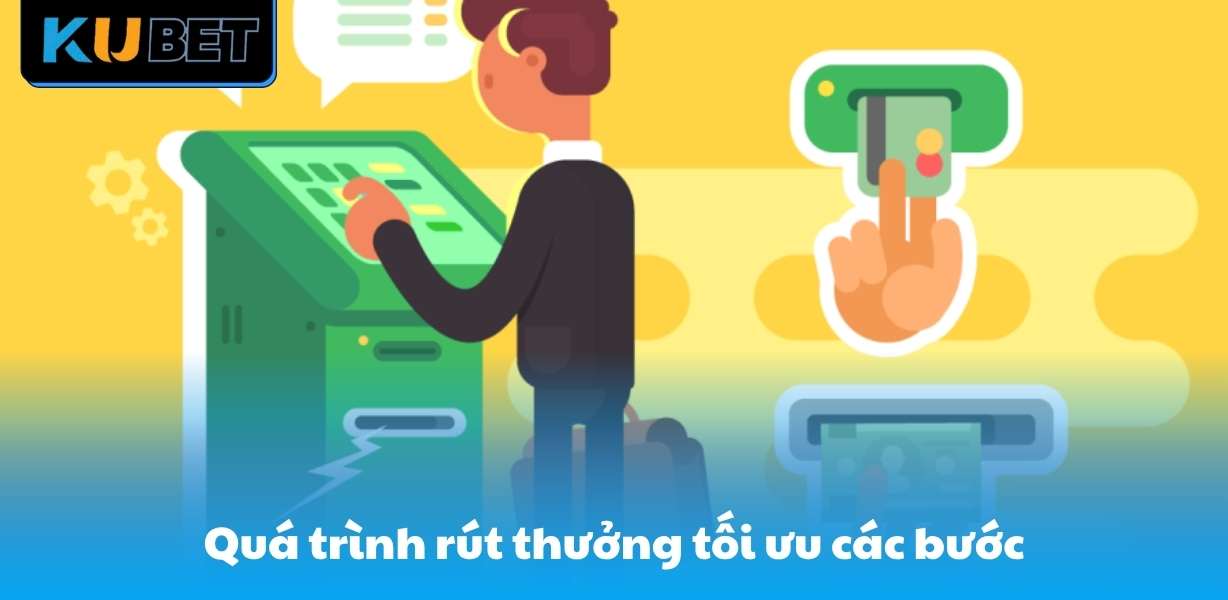 Quá trình rút thưởng tối ưu các bước